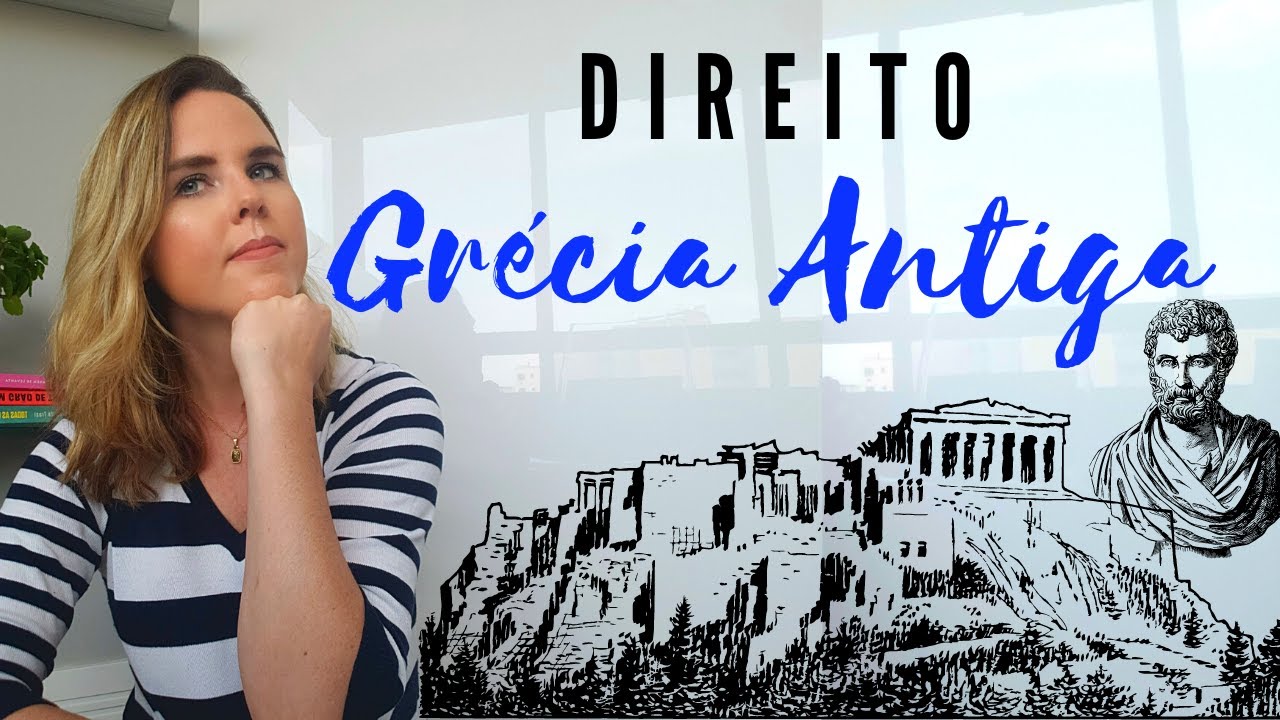 História do Direito #2. Como era o direito na Grécia Antiga?