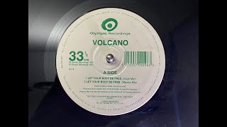 Volcano – Let Your Body Be Free (Vocal Mix)