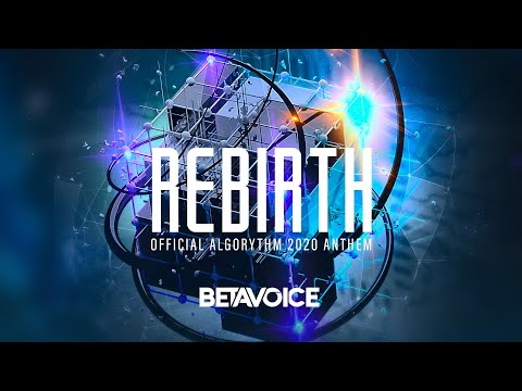 Betavoice - Rebirth (Official Algorythm 2020 Anthem) (Official Audio)