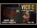 Vico C - Aquel Que Había Muerto - La Película