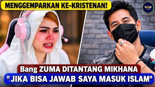 Download lagu GEMPAR ‼️Baru Kali ini MIKHANA TANTANG BANG ZUMA DEBAT UNTUK JADI MUALAF mp3 Download lagu GEMPAR ‼️Baru Kali ini MIKHANA TANTANG BANG ZUMA DEBAT UNTUK JADI MUALAF mp3