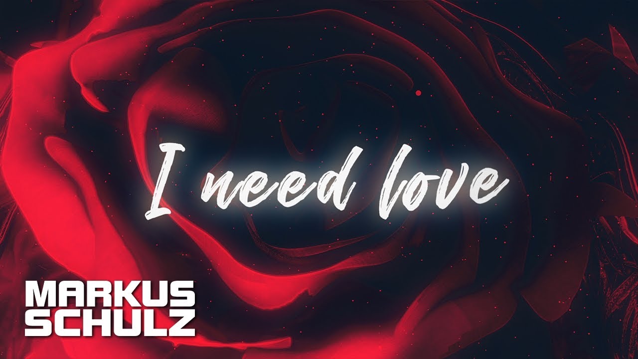 Markus Schulz & BT — I Need Love (Lyric Video)