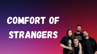 Bastille - Comfort of Strangers (Lyrics)