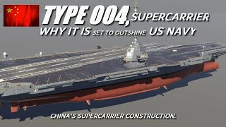 China Building Nuclear Powered Type 004 Carrier, Why It Is Set To Outshine US Navy