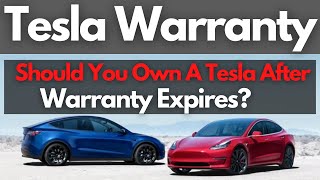 Should You Own A Tesla After Warranty Expires?