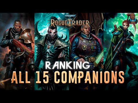 WH40K: Rogue Trader - Ranking All 15 Party Members