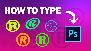 How to type ® R symbol in Photoshop Registered Trademark - 2 Quick and Simple Ways