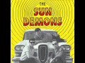 The Sun Demons - Gasoline Green