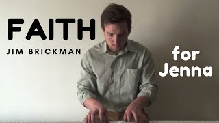 Faith by Jim Brickman - for Jenna