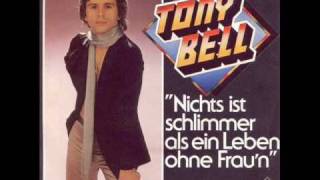 Tony Bell (G.G. Anderson) - Nichts ist schlimmer...