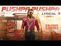 PUSHPA PUSHPA (Tamil Lyrical) Pushpa 2 The Rule | Allu Arjun | Sukumar | Rashmika | Viveka | DSP