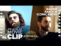 ANIMAL MALAYALAM SCENE 7 Ranbir Kapoor Iconic Entry Kills Jeeja Ranbir K Anil K Sandeep V