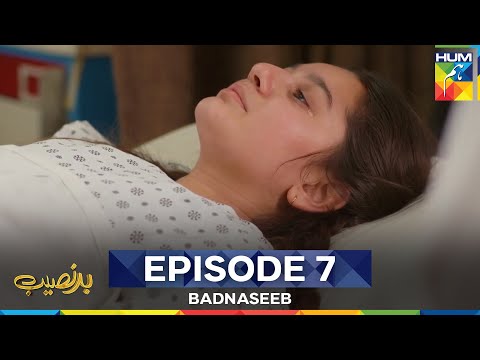 Badnaseeb Episode 7