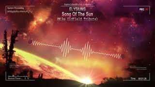 Elysiums - Song Of The Sun (Mike Oldfield Tribute) [Free Release]