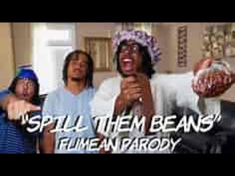 "Spill Them Beans" - Fumean Parody |by @dtayknown