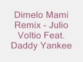Voltio Feat Daddy Yankee Dimelo Mami Remix