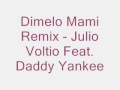 Voltio Feat. Daddy Yankee - Dimelo Mami Remix ...