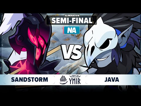 Java vs Sandstorm - Elimination Semi Final - Trial of Ymir - NA 1v1