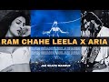 Ram Chahe Leela X Aria JAZ Scape Mashup