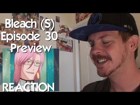 Bleach (S) Abridged Ep30 Scene Preview REACTION
