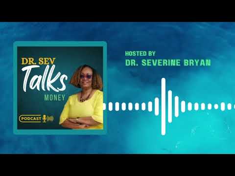 Dr. Sev Talks Money Podcast