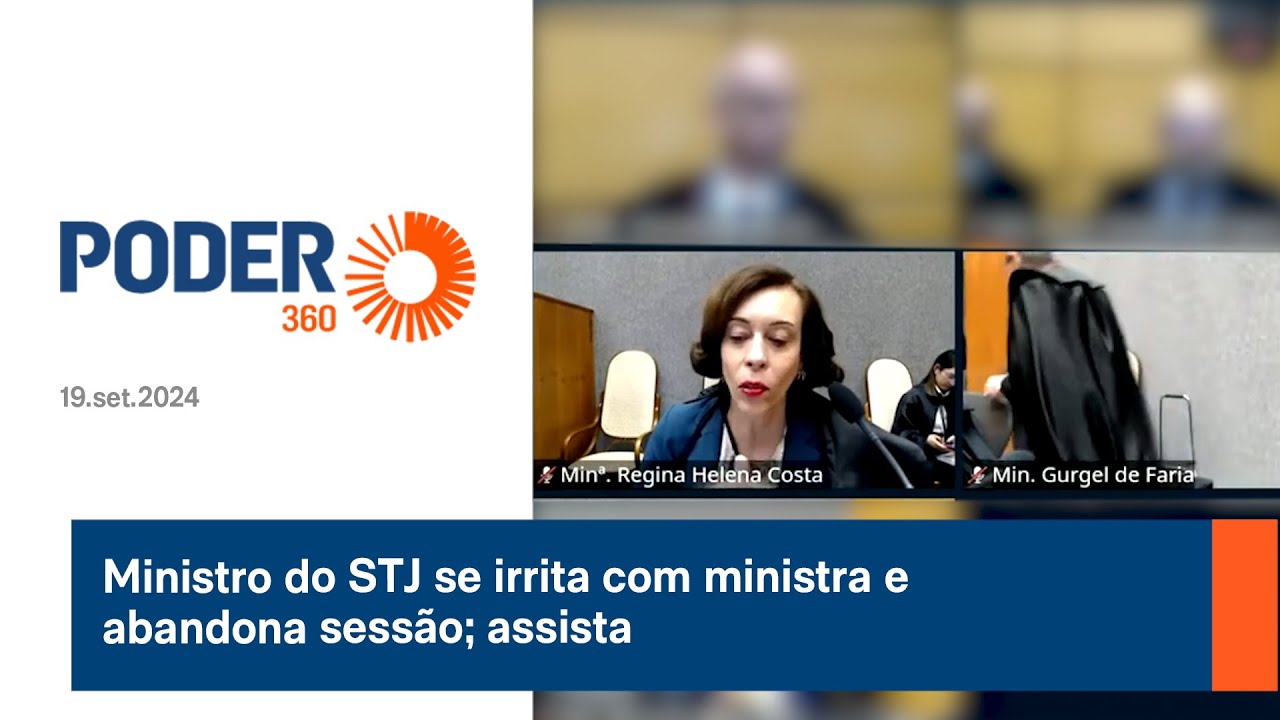 Ministro do STJ se irrita com ministra e abandona sessão; assista