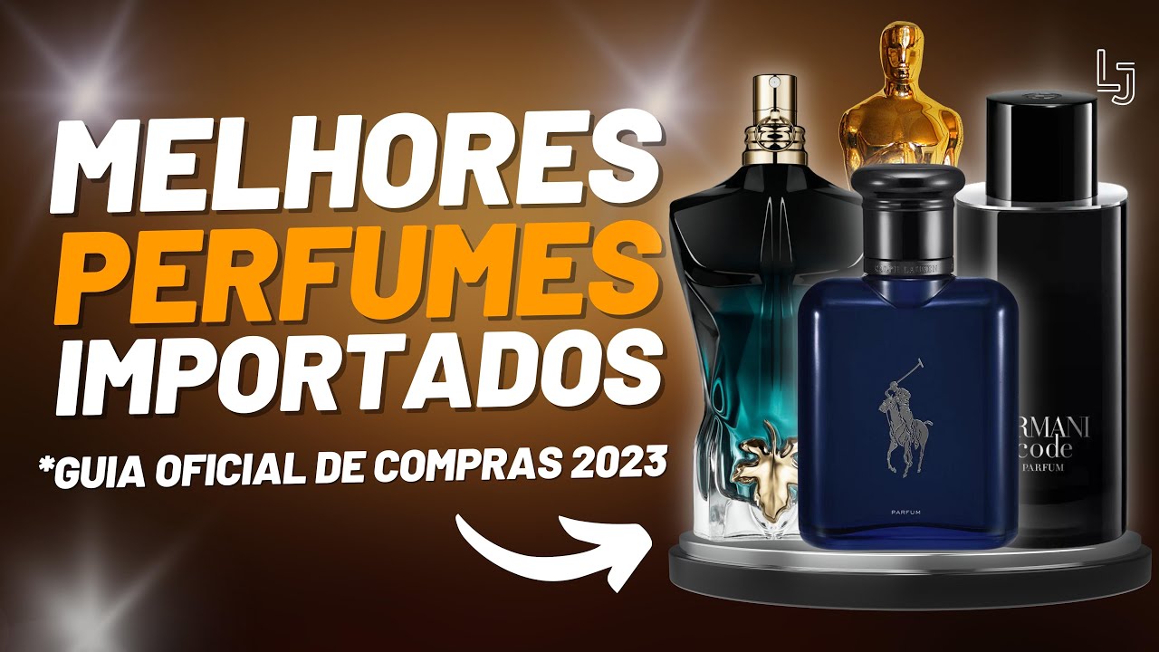 OS MELHORES PERFUMES IMPORTADOS MASCULINOS DO ANO! O Guia OFICIAL de COMPRAS 2023 - A LISTA COMPLETA