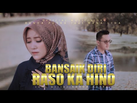 RANDA PUTRA FT RANA LIDA - BANSAIK DIRI RASO KA HINO
