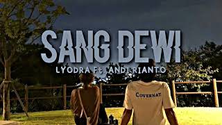 Download lagu Lyodra, Andi Rianto - Sang Dewi (Normal   Reverb) TikTok Version (Walaupun Dirimu Tak Bersayap) mp3 Download lagu Lyodra, Andi Rianto - Sang Dewi (Normal   Reverb) TikTok Version (Walaupun Dirimu Tak Bersayap) mp3