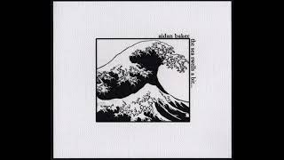 Aidan Baker ‎– When Sailors Die