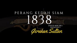 Download lagu S1BHG1 | Strategi Perang Kedah Siam 1838 - Gerakan Sultan mp3