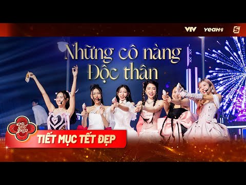NHỮNG CÔ NÀNG ĐỘC THÂN - Trang Pháp, Lan Ngọc, Lynk Lee, Khổng Tú Quỳnh, Quỳnh Nga, Thái Trinh