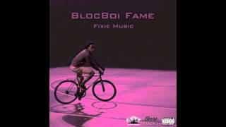 BlocBoi Fame - Don't Like