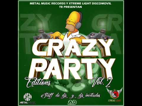 Electro crazy party Editions Vol2 Metal Music Records y Xtreme light Discomovil Dj Danny