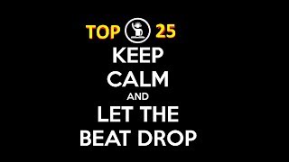 TOP 25 ELECTRO HOUSE BEAT DROPS