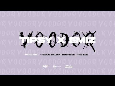 Papa Fral x Paolo Baldini DubFiles & The Eve - TIPSY ft. Emiz