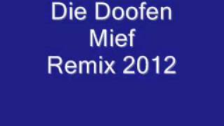 Die Doofen Mief Remix 2012