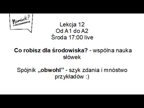 Co możemy robić dla środowisko - wspólna nauka słówek / obwohl #lekcja 12