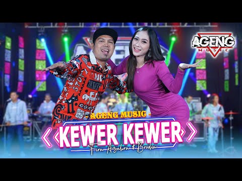 KEWER KEWER - Fira Azahra ft Brodin Ageng Music (Official Live Music)
