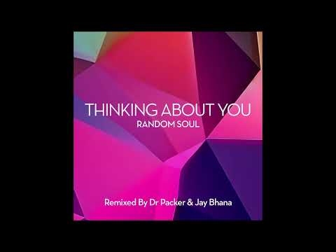 PREMIERE: Random Soul - Thinking About You (Jay Bhana Extended) [Random Soul Recordings]