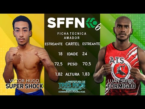 SFFN 6 - Vitor "Super Shock" vs Luan "Formigão"