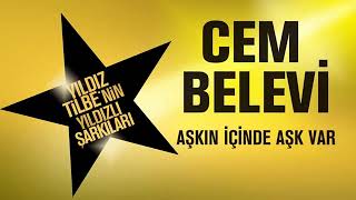 Cem Belevi   Askn Icinde Ask Var 2018