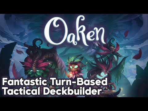First Look - Oaken | Fantastic Tactical Deckbuilding Hex-battler