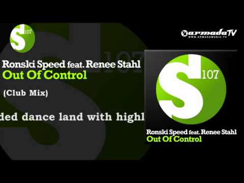 Ronski Speed feat. Renee Stahl - Out Of Control (Club Mix)