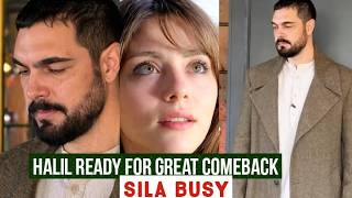 Halil Ibrahim Ceyhan Great Comeback !Sila Turkoglu Busy