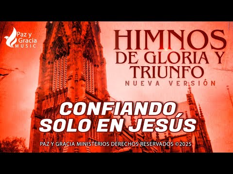 Himnos de Gloria Nº 327 - CONFIANDO SOLO EN JESÚS - Álbum Himnos de Gloria NV