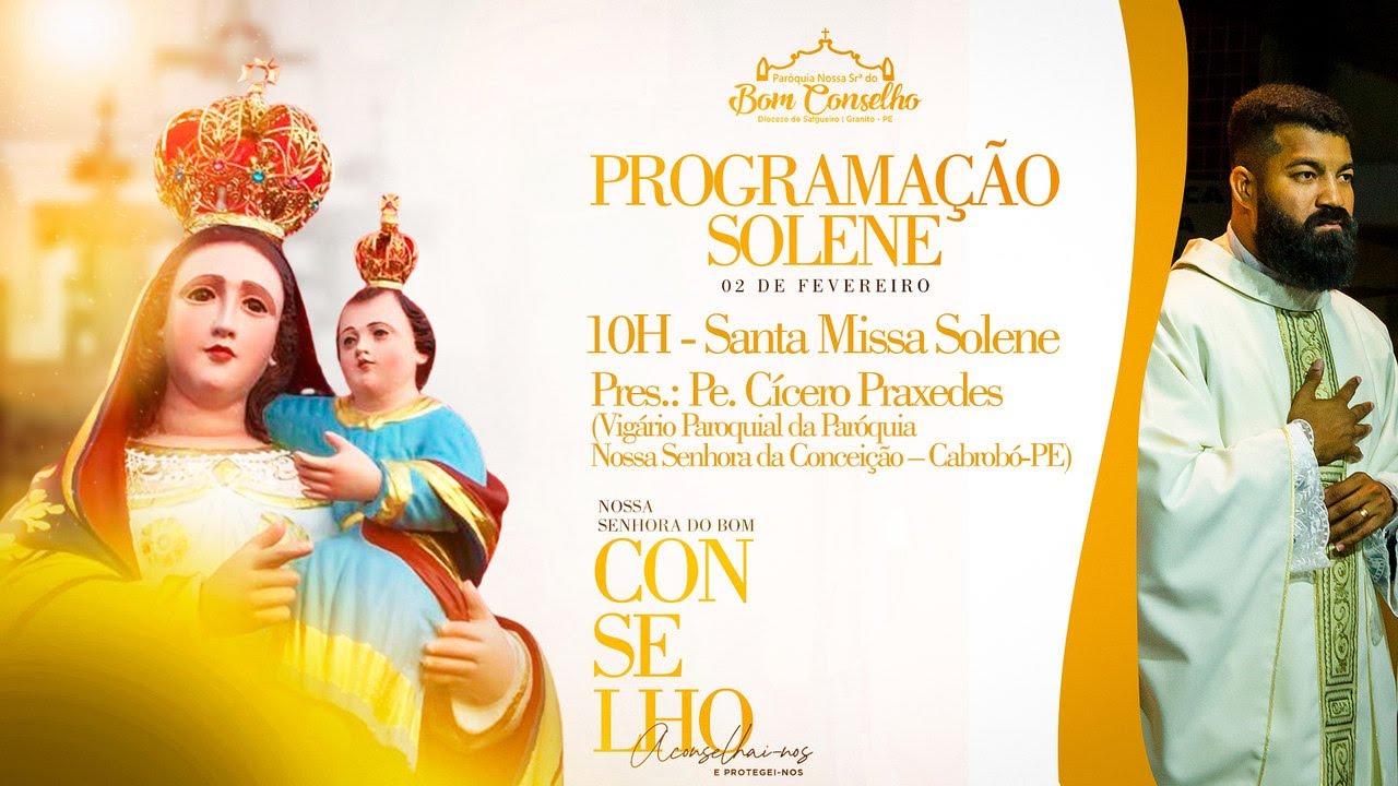 MISSA SOLENE - FESTA DE NOSSA SENHORA DO BOM CONSELHO - 2023