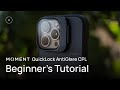 Moment CPL QuickLock Filter for iPhone | Ultimate Starter's Guide