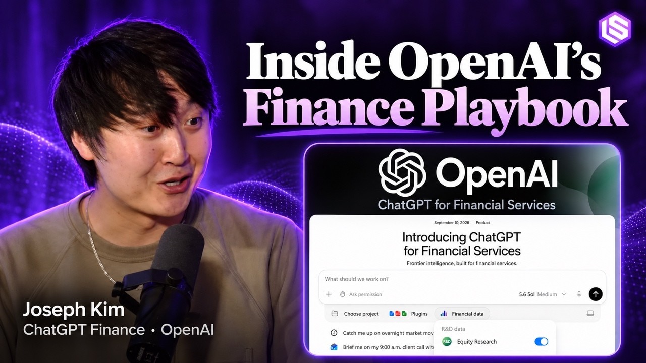 Building ChatGPT for Finance — Joseph Kim, OpenAI's Head of Financial Services