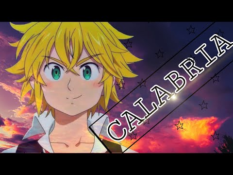 Meliodas | Calabria [AMV Edit]